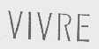 VIVRE