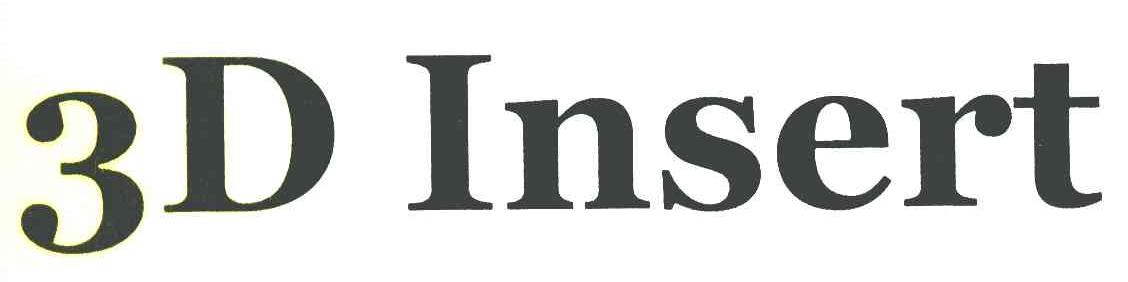 3D INSERT