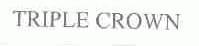 TRIPLE CROWN