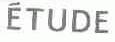 ETUDE