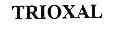 TRIOXAL