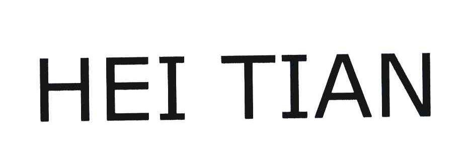 HEI TIAN