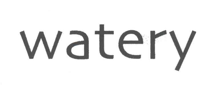 WATERY