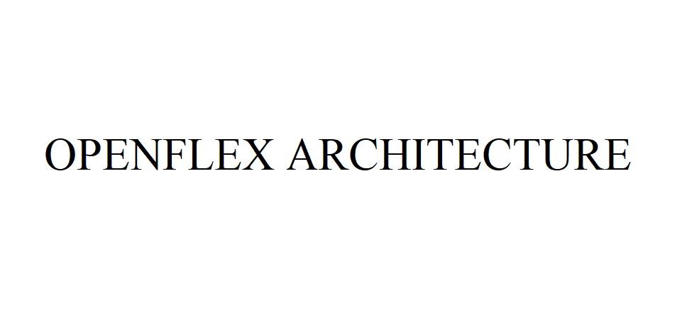 OPENFLEX ARCHITECTURE