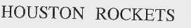 HOUSTON ROCKETS