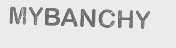 MYBANCHY