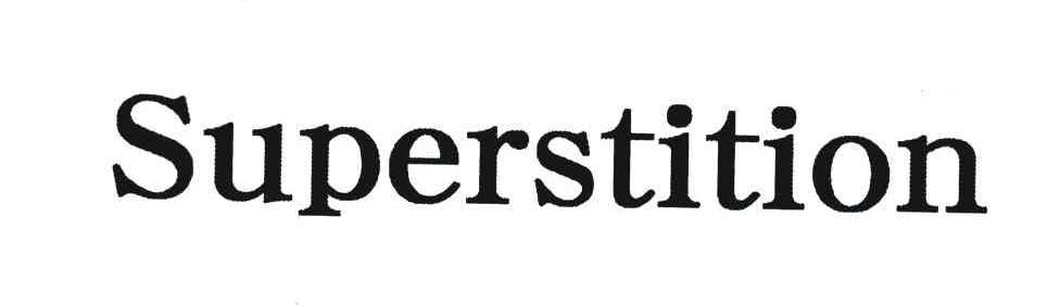 SUPERSTITION