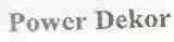 POWER DEKOR
