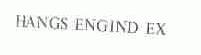 HANGS ENGIND EX