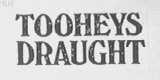 TOOHEYS DRAUGHT
