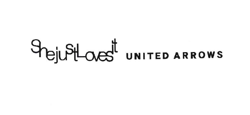 SHEJUSTLOVESIT；UNITED ARROWS