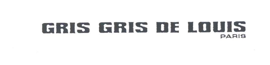GRIS GRIS DE LOUIS