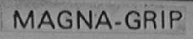 MAGNA-GRIP