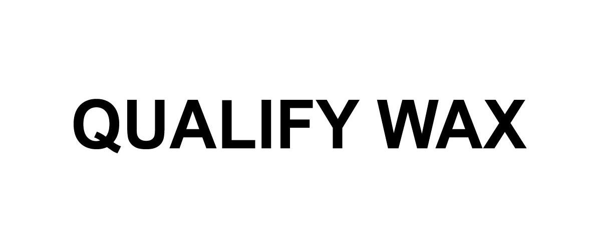 QUALIFY WAX