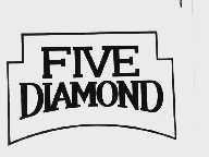 FIVE DIAMOND