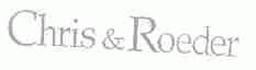 CHRIS & ROEDER