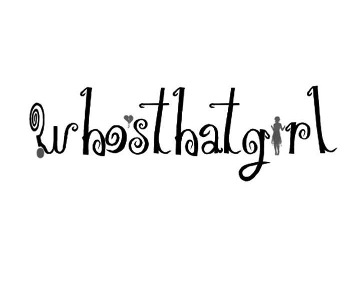 WHO&rsquo;S THAT GIRL