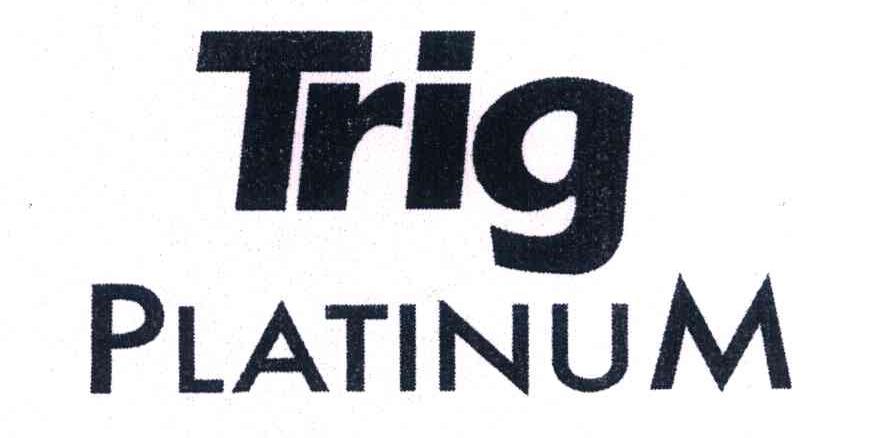TRIGPLATINUM