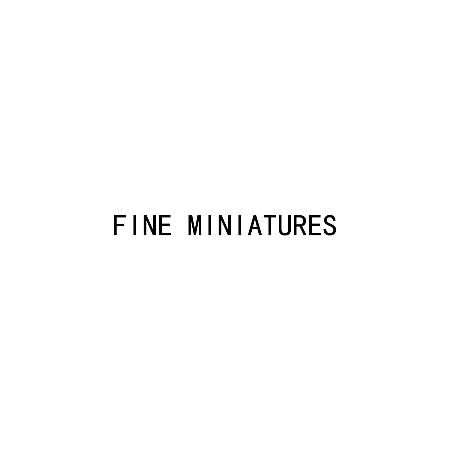 FINE MINIATURES