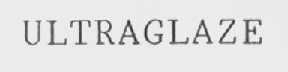 ULTRAGLAZE