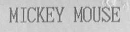 MICKEY MOUSE
