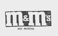 M&M'S FUNMACHTNE