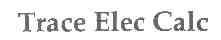 TRACE ELEC CALC