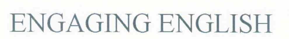 ENGAGING ENGLISH