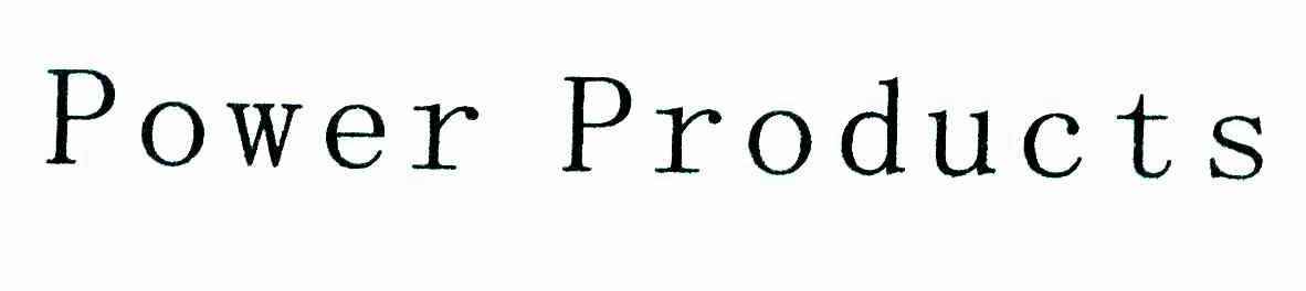 POWER PRODUCTS