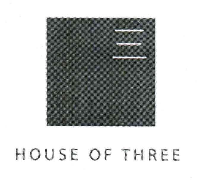 三;HOUSE OF THREE