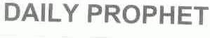 DAILY PROPHET
