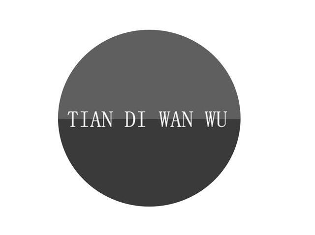 TIAN DI WAN WU