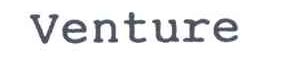 VENTURE