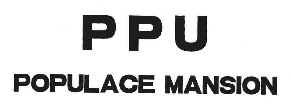 PPU;POPULACE MANSION