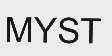 MYST