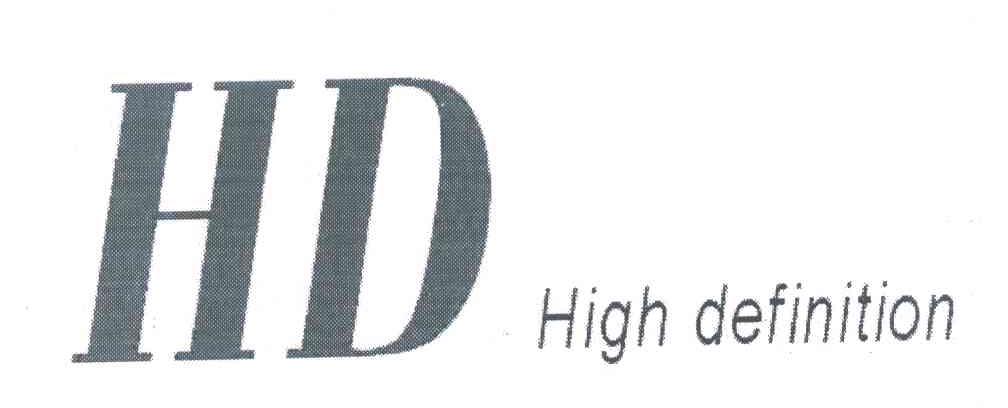 HIGH DEFINITION HD