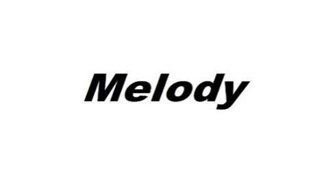 MELODY