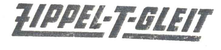ZIPPEL-T-GLEIT