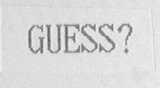 GUESS ?