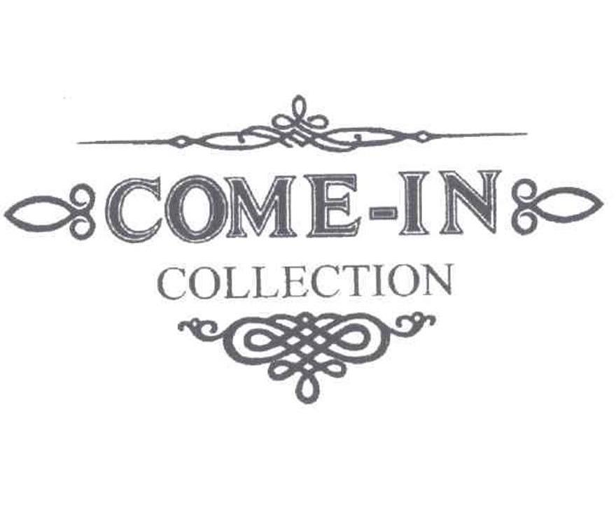 COME-IN COLLECTION