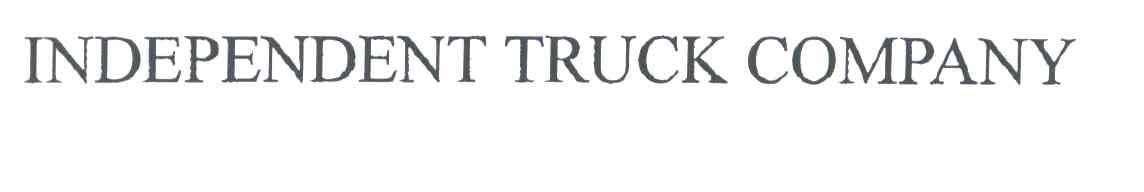 INDEPENDENT TRUCK COMPANY