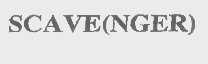 SCAVE(NGER)