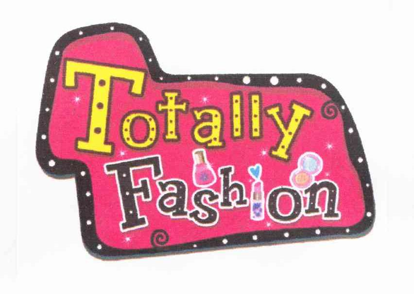 TOTALLY FASHION