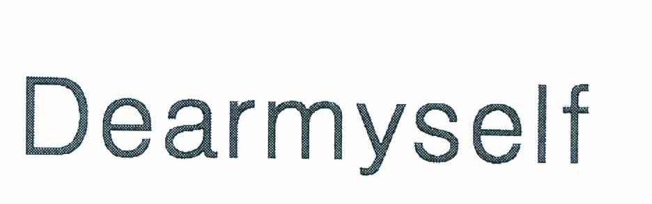 DEARMYSELF