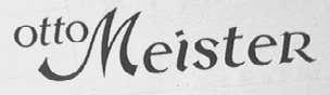 OTTO MEISTER