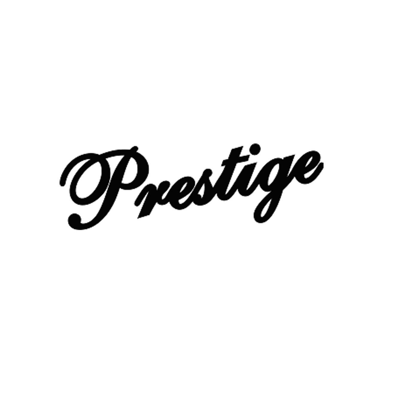 PRESTIGE