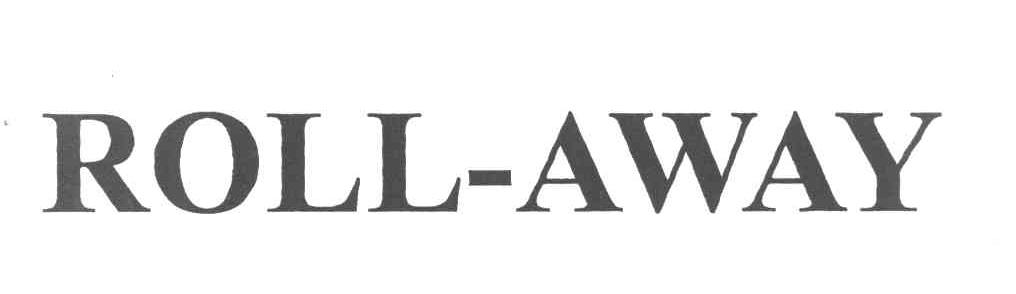 ROLL-AWAY