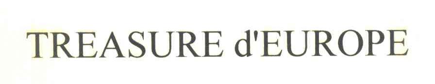 TREASURE D'EUROPE