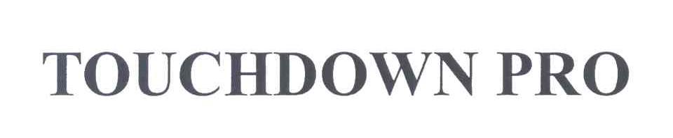 TOUCHDOWN PRO