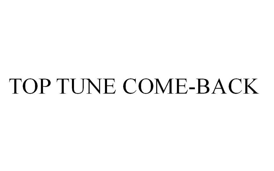 TOP TUNE COME-BACK